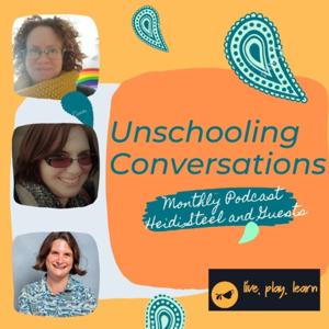 Unschooling Conversations