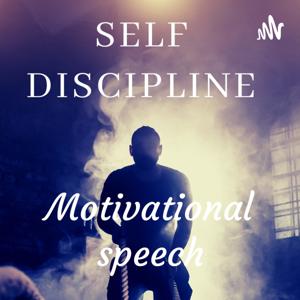 Motivational speech - Self Discipline