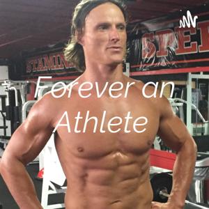Forever an Athlete