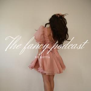 The fancy podcast