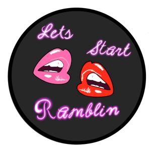 Lets Start Ramblin