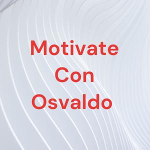 Motivate Con Osvaldo