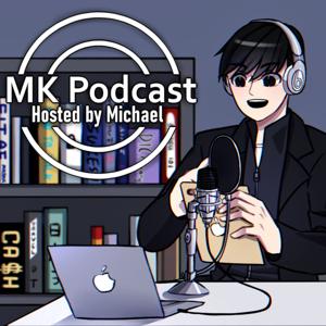 MK Podcast