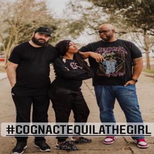 Cognac, Tequila, & The Girl