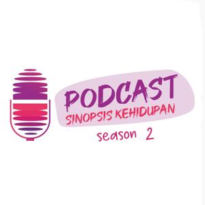 Podcast Sinopsis Kehidupan