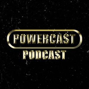 Powercast Podcast
