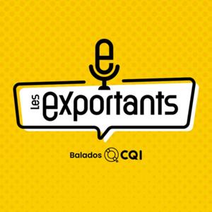 Les exportants - Balados de CQI