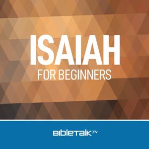 Isaiah for Beginners — Bible Study with Mike Mazzalongo