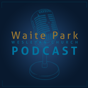 Waite Park Church Podcast