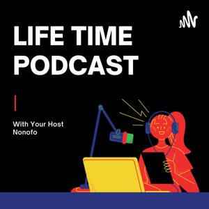 LIFE TIME PODCAST