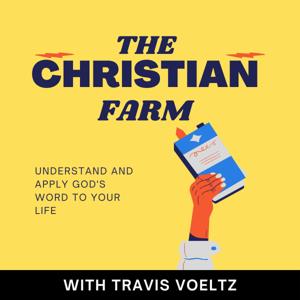 Christian Farm Podcast