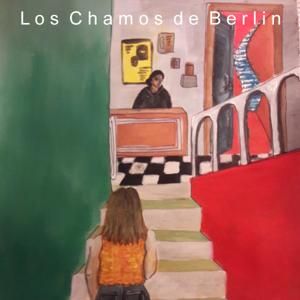 Los Chamos de Berlin