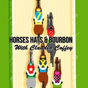 Horses, Hats and Bourbon with Claudia Coffey