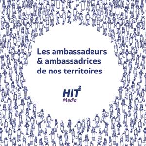 Les ambassadeurs et ambassadrices de nos territoires