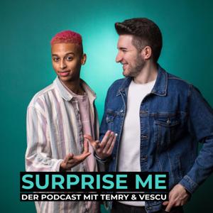 Surprise Me - Der Podcast mit Temry & Vescu