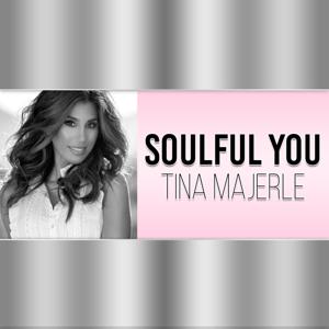 Soulful You with Tina Majerle