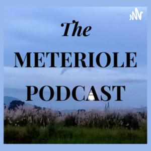 Meteriole Podcast