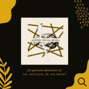 Confidencialmente: Un acercamiento a tu mente.