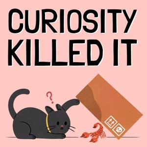 Curiosity Killed It