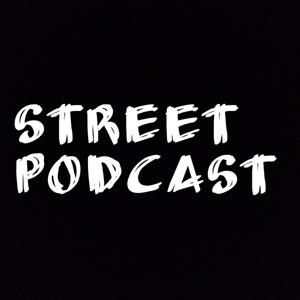 Street Podcast