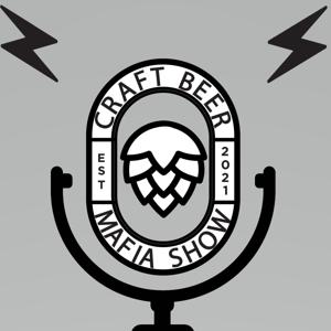 Craft Beer Mafia Show with CM Bryant & Mark Franzen