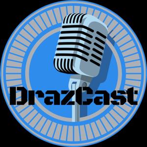 DrazCast!