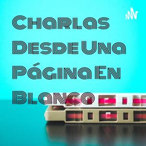 Charlas Desde Una Página En Blanco