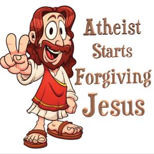 Atheist starts Forgiving Jesus