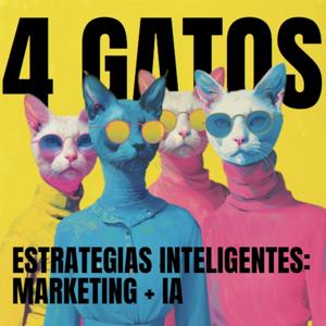 4 GATOS - MARKETING + IA