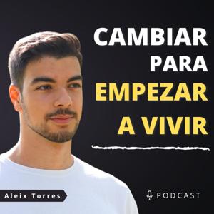 Cambiar para Empezar a Vivir by Aleix Torres