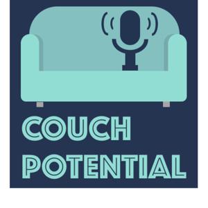 Couch Potential Podcast
