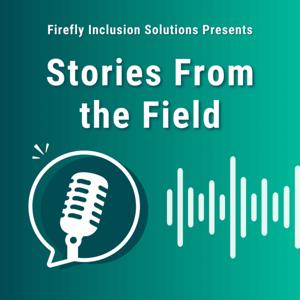 Stories From the Field