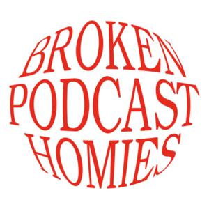 Broken Homies