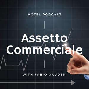 Hotel Podcast - Assetto Commerciale