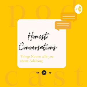 Honest Convesations: Things Noone tells you About Adulting