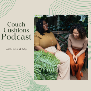 Couch Cushions Podcast