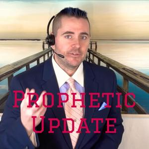 Prophetic Update