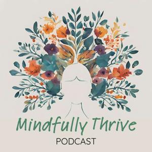 Mindfully Thrive