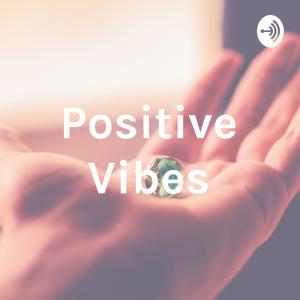 Positive Vibes