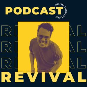 REVIVAL PODCAST