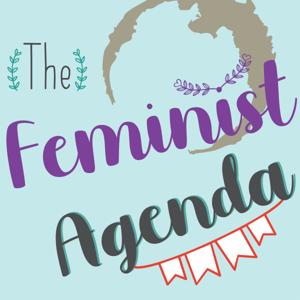 The Feminist Agenda