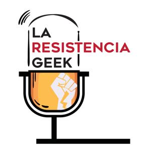 La Resistencia Geek