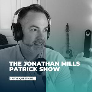 The Jonathan Mills Patrick Show