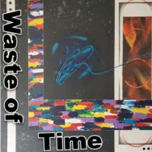 Waste of Time