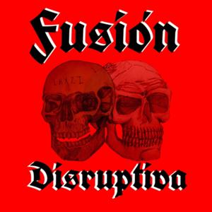 Fusión Disruptiva