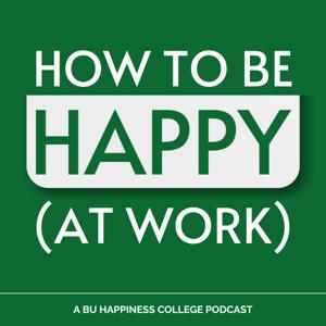 How To Be Happy (At Work)