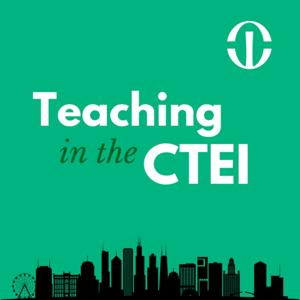 Teaching in the CTEI