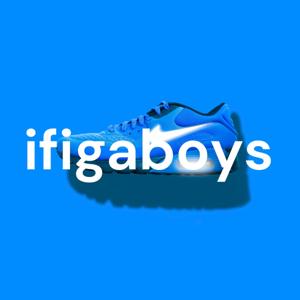 ifigaboys Official™