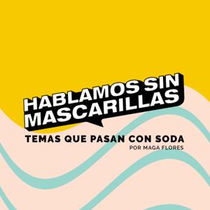Hablamos Sin Mascarillas