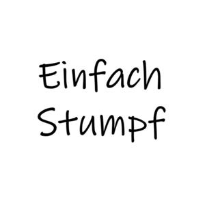 Einfach Stumpf